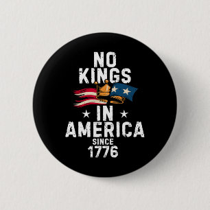 No Kings In America Since 1776 Anti Trump Tee  6 Cm Round Badge