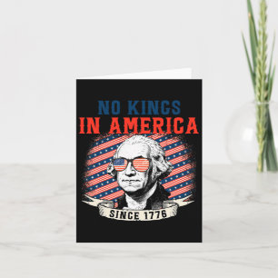 No Kings In America Since 1776 Anti Trump Tee Card