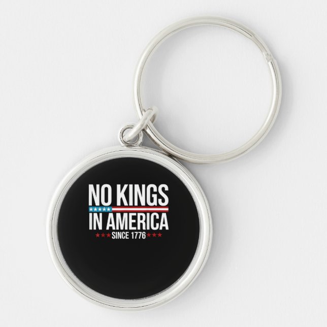 No Kings In America Since 1776 Artistic Graphic Key Ring (Front)