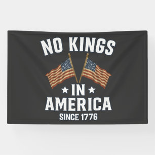 No Kings In America Since 1776 Banner