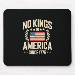 No Kings In America Since 1776 Casual Cool Design Mouse Pad