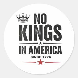 No Kings In America Since 1776 Classic Round Sticker