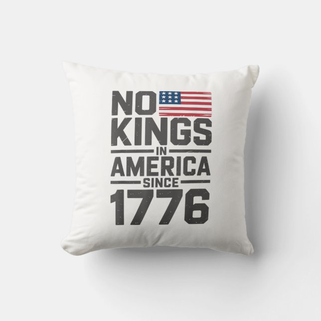 No Kings In America Since 1776 Creative Design Cushion (Front)
