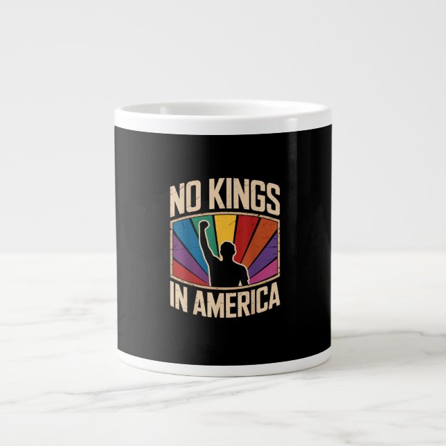 No Kings In America Since 1776 Creative Design Large Coffee Mug (Front)