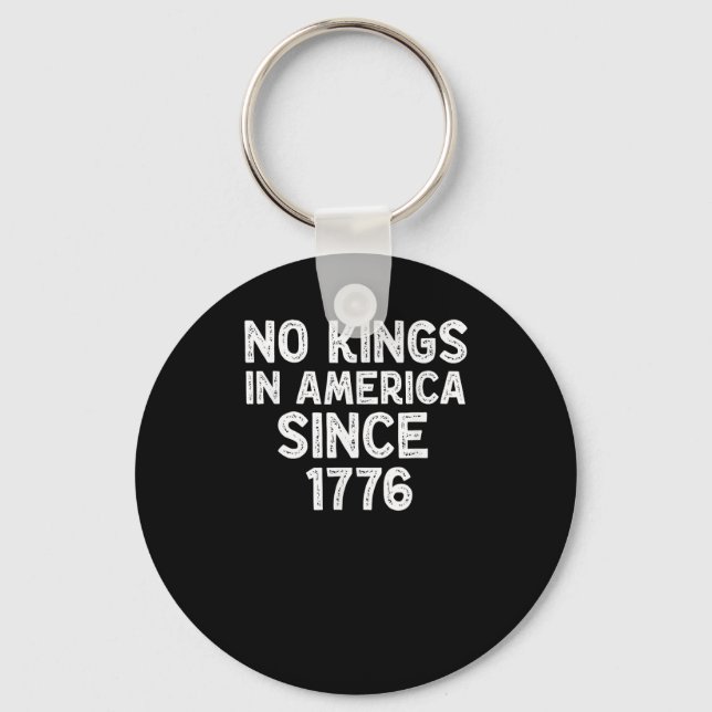 No Kings In America Since 1776 Democrats Patriotic Key Ring (Front)