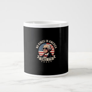 No Kings In America Since 1776 Design Large Coffee Mug