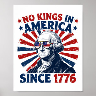 No Kings In America Since 1776 Distressed Flag Usa Poster