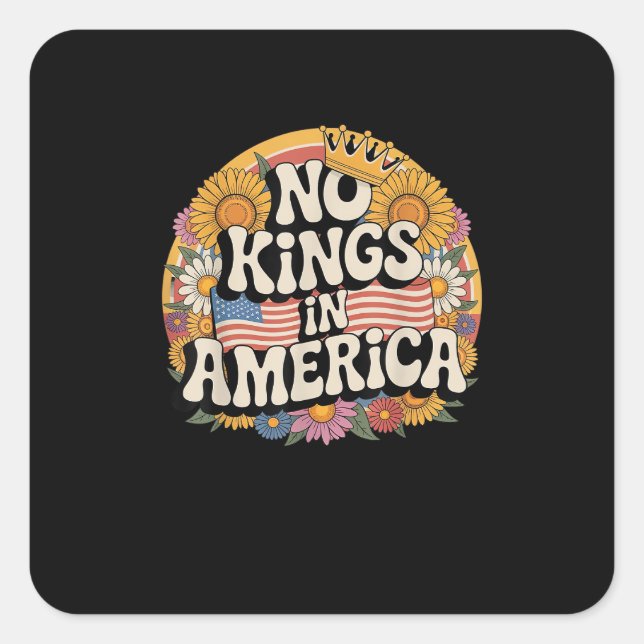 No Kings In America Since 1776 Distressed USA Flag Square Sticker (Front)