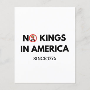 No Kings in America Since 1776 Flyer