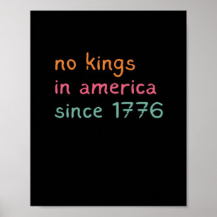 No Kings In America Since 1776 Freedom Anti Crown Poster