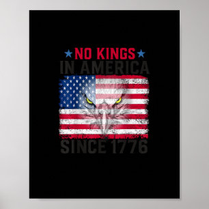 No Kings In America Since 1776 Freedom Creative De Poster