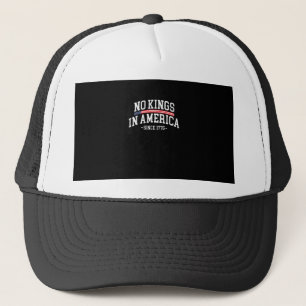 No Kings In America Since 1776 Freedom Spirit Look Trucker Hat