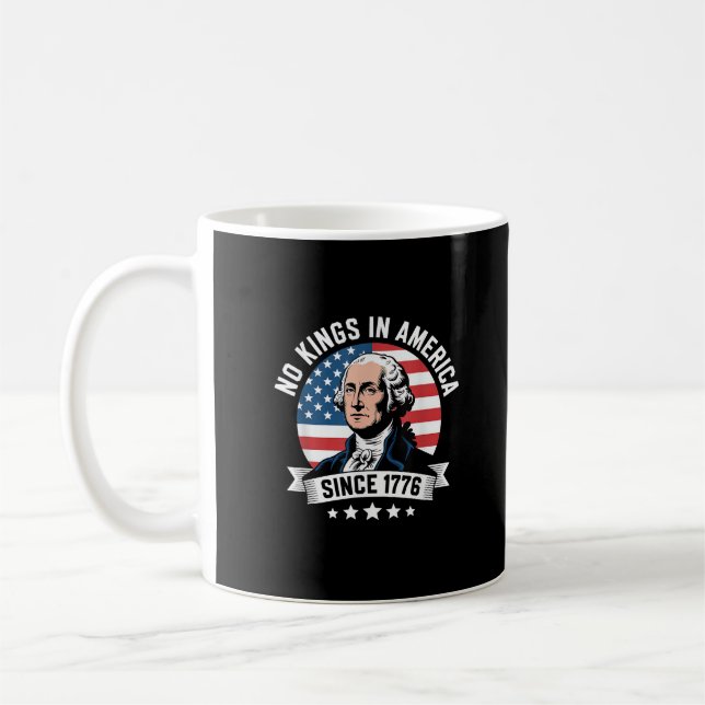 No Kings In America Since 1776 Funny Crown Coffee Mug (Left)