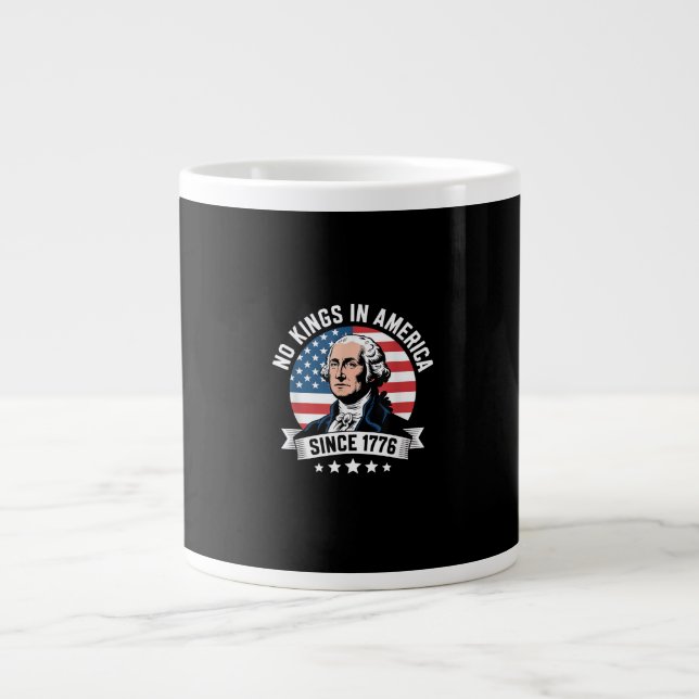 No Kings In America Since 1776 Funny Crown Large Coffee Mug (Front)