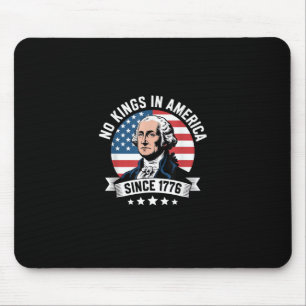 No Kings In America Since 1776 Funny Crown Mouse Pad