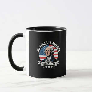 No Kings In America Since 1776 Funny Crown Mug