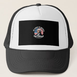 No Kings In America Since 1776 Funny Freedom Vibe Trucker Hat