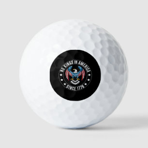 No Kings in America Since 1776 Golf Balls