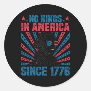 No Kings In America Since 1776 Happy 4th Of July P Classic Round Sticker