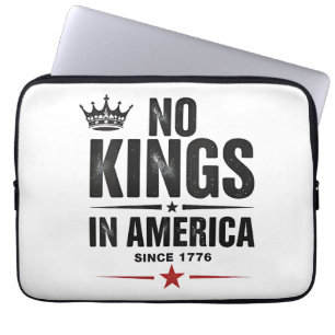 No Kings In America Since 1776 Laptop Sleeve