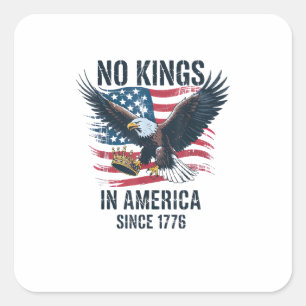 No Kings In America Since 1776 Minimal Clean Square Sticker