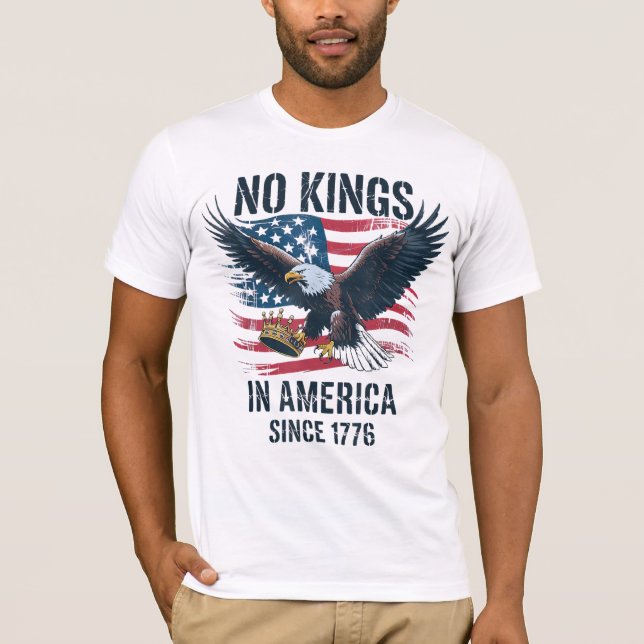 No Kings In America Since 1776 No Kings T-Shirt (Front)