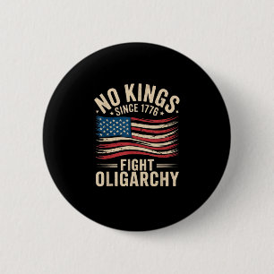 No Kings In America Since 1776 Oligarchy Patrioti 6 Cm Round Badge