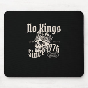 No Kings In America Since 1776 Patriotic Creative Mouse Pad