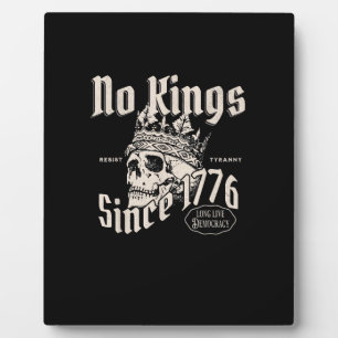 No Kings In America Since 1776 Patriotic Creative  Plaque