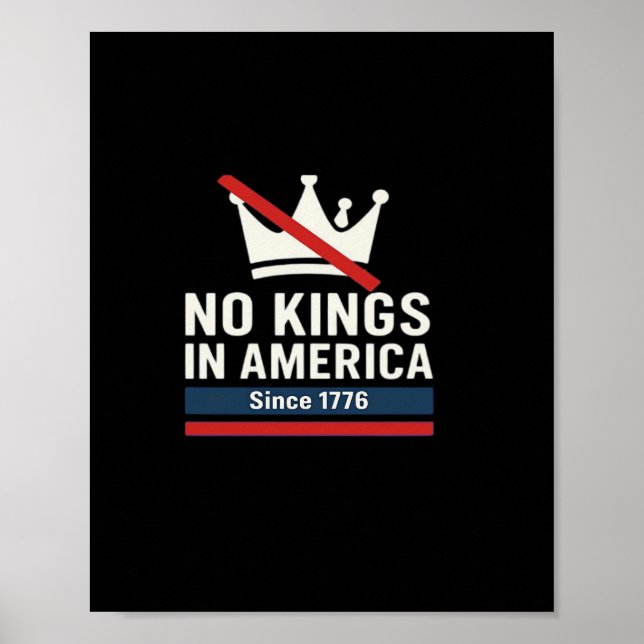 No Kings In America Since 1776 Patriotic Graphic D Poster (Front)