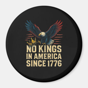 No Kings In America Since 1776 Patriotic Magnet