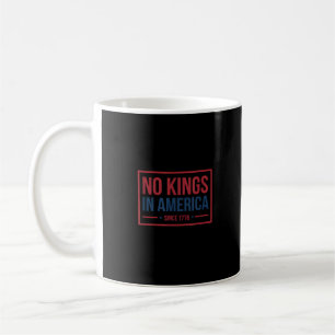 No Kings In America Since 1776 Patriotic Retro Cla Coffee Mug