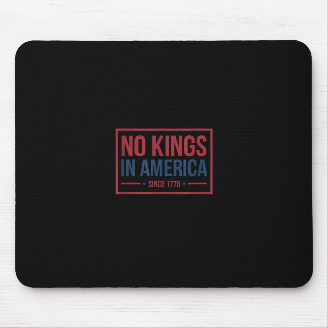 No Kings In America Since 1776 Patriotic Retro Cla Mouse Pad (Front)
