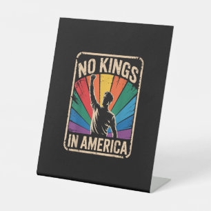 No Kings In America Since 1776 Patriotic Style Pedestal Sign