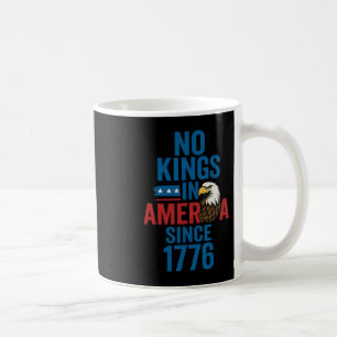 No Kings In America Since 1776 Patriotic Usa Eagle Coffee Mug