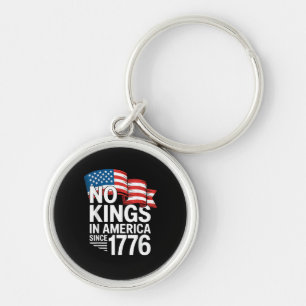 No Kings In America Since 1776 Protest Creative St Key Ring