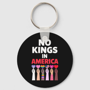 No Kings In America Since 1776 Protest Sign  Key Ring