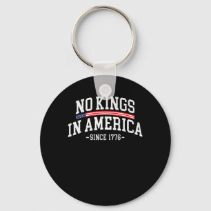 No Kings In America Since 1776 Spirit Key Ring