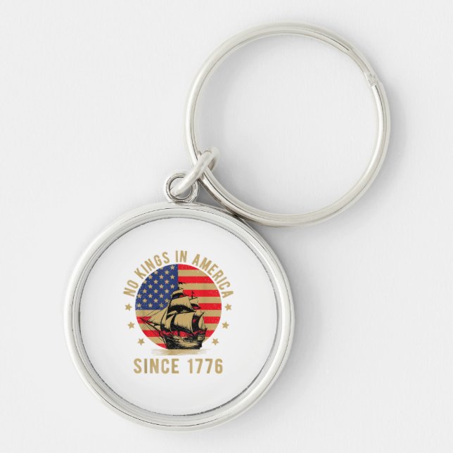 No Kings In America Since 1776 US Flag Patriotic  Key Ring (Front)