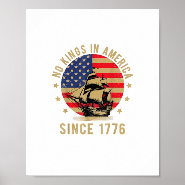 No Kings In America Since 1776 US Flag Patriotic  Poster (Front)