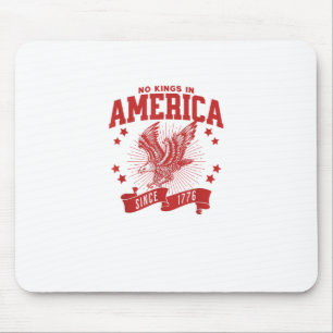 No Kings In America Since 1776 USA  Eagle Mouse Pad