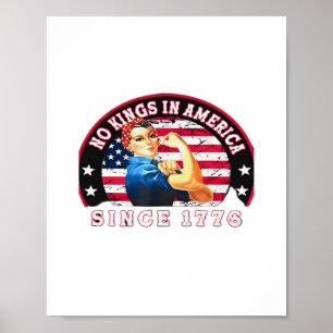 No Kings In America Since 1776 USA Flag Save Esse Poster