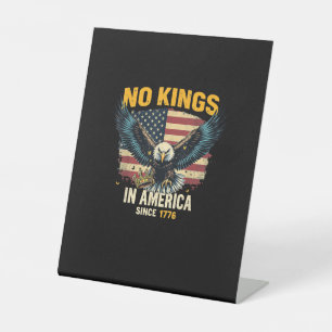 No Kings In America Since 1776 Vintage Graphic Pedestal Sign