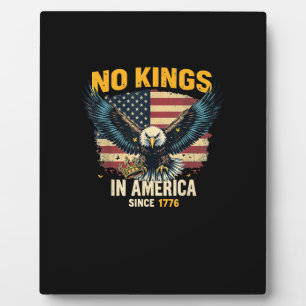 No Kings In America Since 1776 Vintage Graphic Plaque