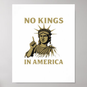 No Kings In America Statue Of  No Kings Day Protes Poster