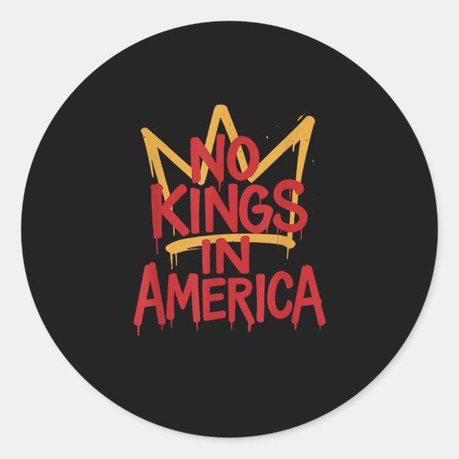 No Kings In America Street Art Political Creative  Classic Round Sticker (Front)