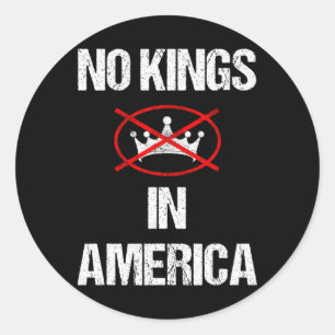 No Kings In America Supreme Court Protest 1 Classic Round Sticker