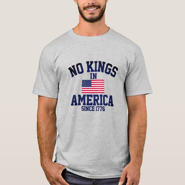 No Kings in America  T-Shirt (Front)