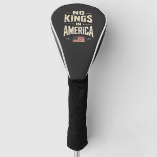 No Kings in America Trump Politic Humour  Golf Head Cover
