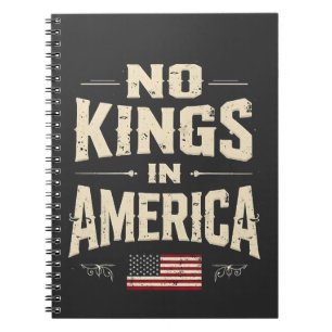 No Kings in America Trump Politic Humour  Notebook